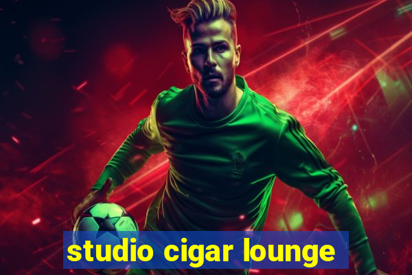 studio cigar lounge